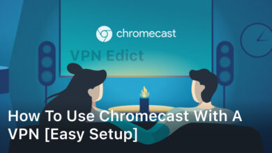 How to use Chromecast with a VPN
