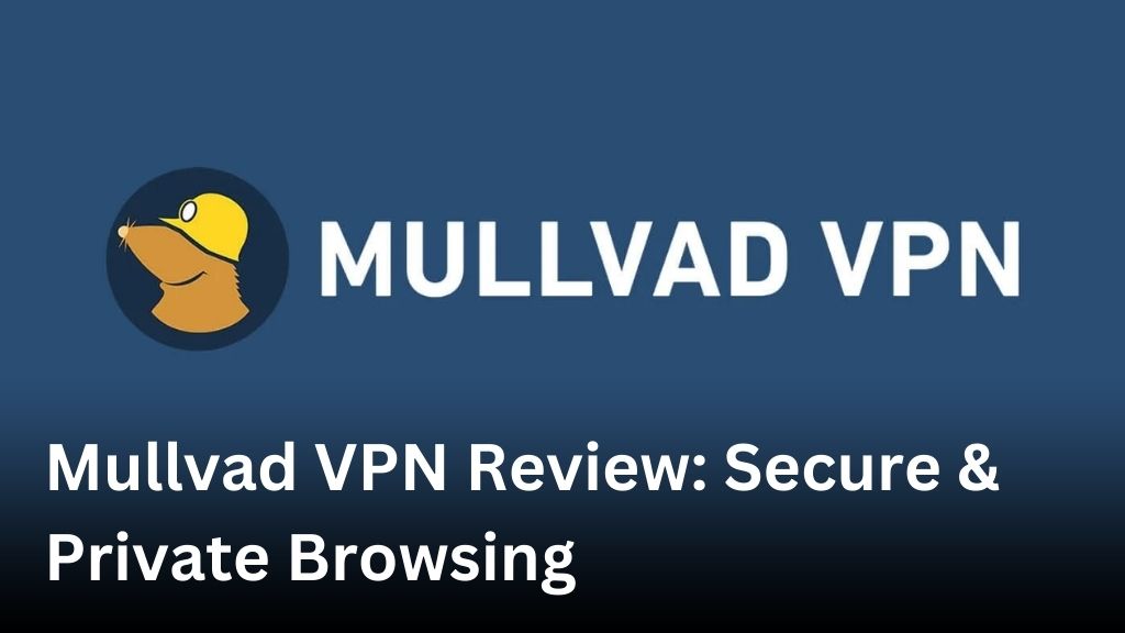 mullvad vpn review